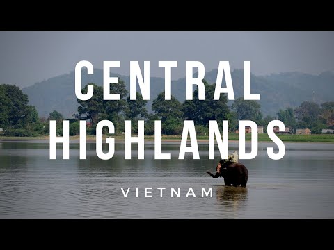 Central Highlands in VIETNAM: Best places to visit