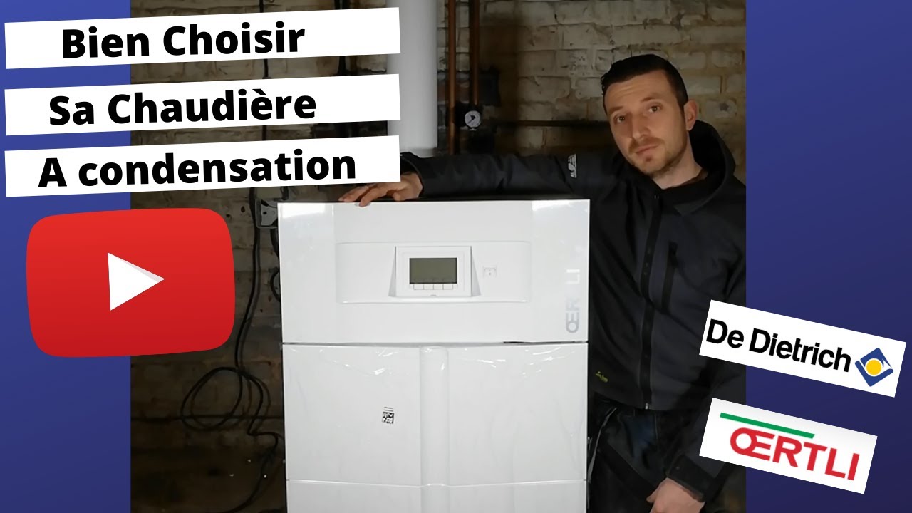 Comment bien choisir sa chaudière à condensation OERTLI ou DEDIETRICH — free download