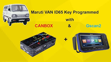 Canbox - Maruti Van ID 65 Key Programmed With Canbox & Gscan2 ( No car Required)  Carkey.in
