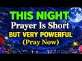 Pray This Before Bed — God Works Miracles While You Rest | Bedtime Prayer