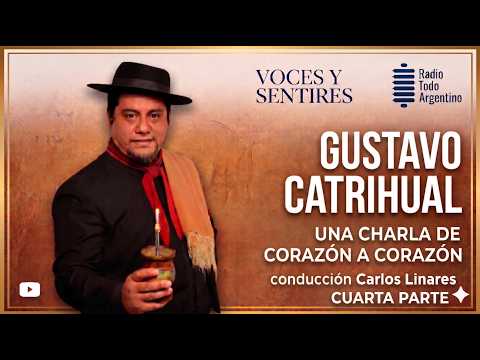 Voces y Sentires de Nuestros Poetas Costumbristas - Gustavo Catrihual (cuarta parte)