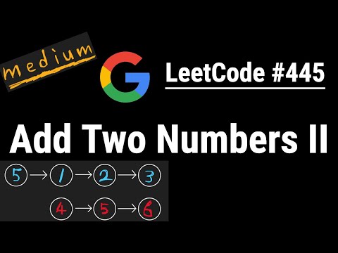 Add Two Numbers II | Python, JavaScript, Java, C++ | LeetCode #445