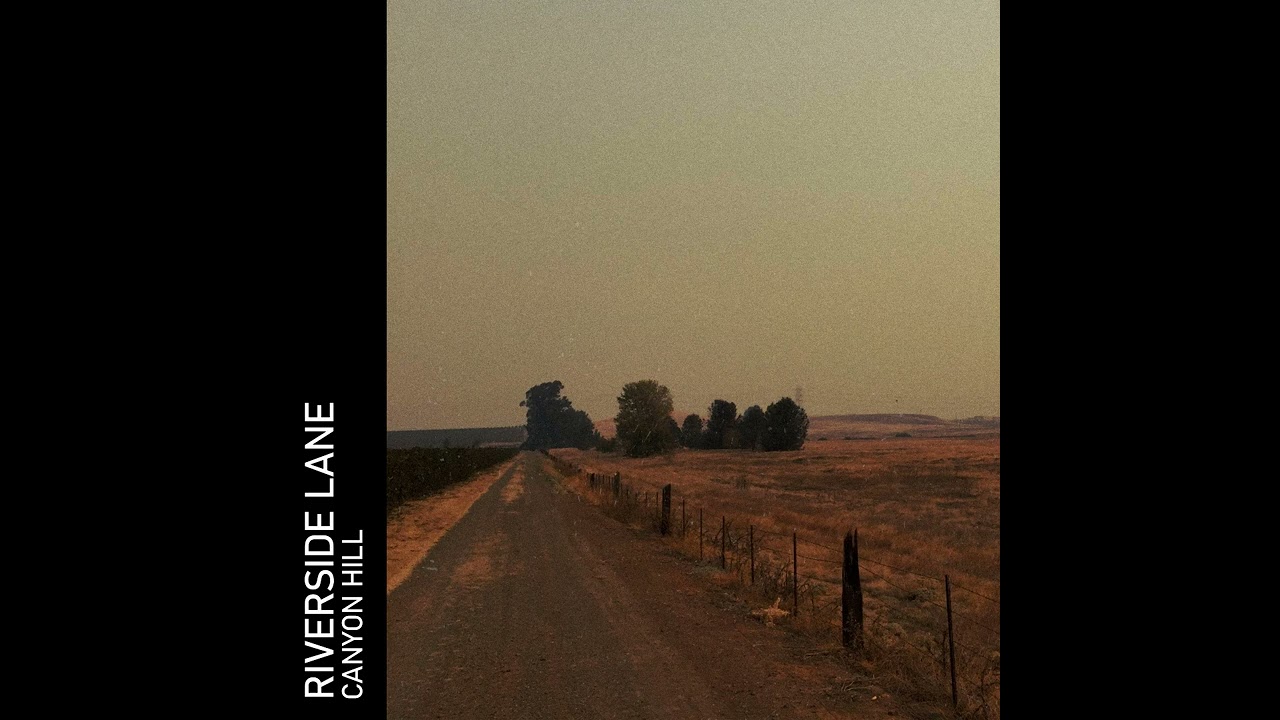 Canyon Hill — Riverside Lane (Audio)