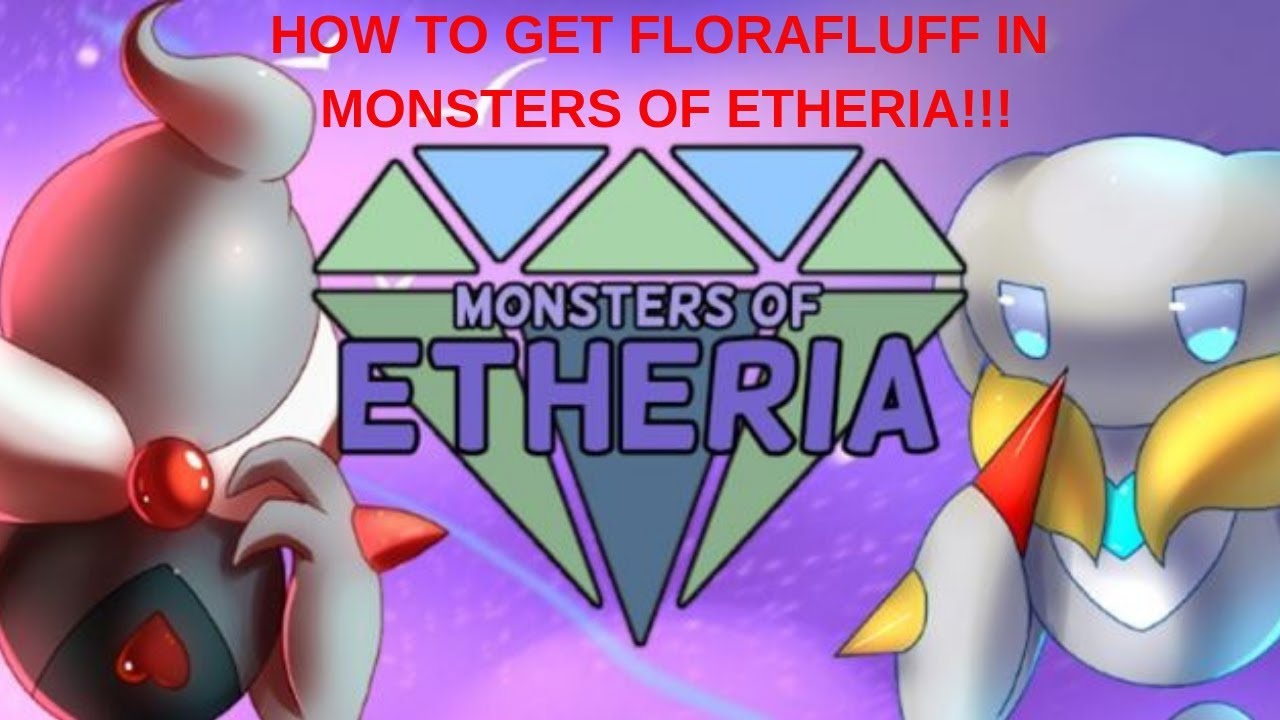 Roblox Monsters Of Etheria Florafluff