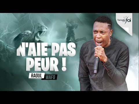 N'AIE PAS PEUR