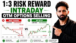 Intraday 1:3 Option Selling Setup