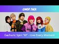 Gacharic Spin "W" commentary: Live Every Moment ~Hitoyobana~ (Hana, TOMO-ZO) (ENG SUB)