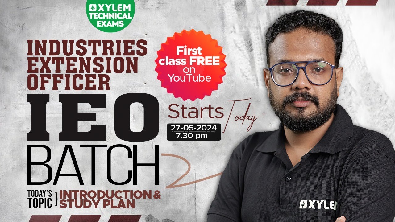 IEO - ONLINE BATCH | INTRODUCTION AND STUDY PLANS  | Xylem Technical Exams.