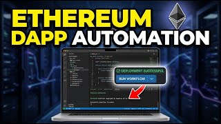 How to Automate Your DApp Development with Ethereum - Complete Guide