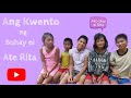 Ang kwento ng buhay ni ate rita  kids vlog  by anamae auditor