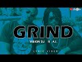 Vision DJ feat. A.I. GRIND lyric video @ixaklyrics