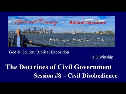 630 (Video 283) The Doctrines of Civil Government – Session #8