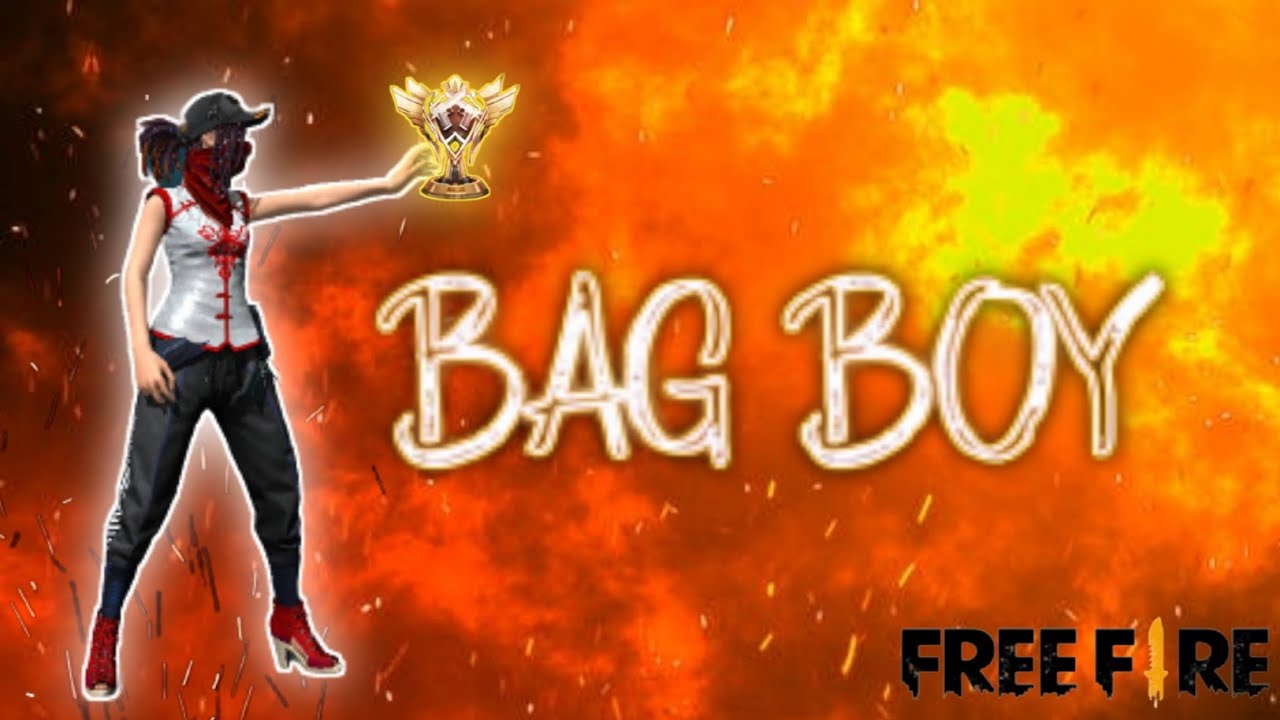 BrxkenBxy Bag Boy GARENA FREE FIRE YouTube