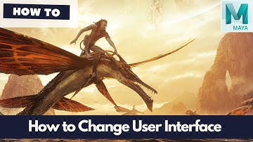 How to Change User Interface Autodesk Maya