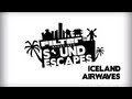 FILTER Magazine's Sound Escapes - Iceland Airwaves (Iceland)