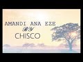 Chisco amandi anaeze latest 2015 nigerian highlife music