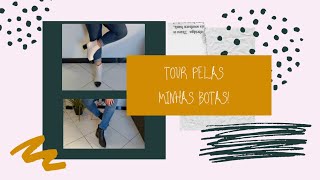 Tour Pelas Minhas Botas