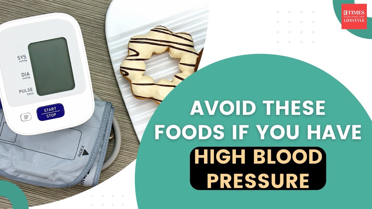 AVOID These Foods If You Have High Blood Pressure YouTube