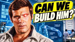 Information What Would It Take to Build Steve Austin Today - and Can We Do It Guide