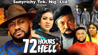 72 HOURS IN HELL 3 - (2023 YUL EDOCHIE) 2023 New | QUEENETH HILBERT Latest Nigerian Nollywood Movie