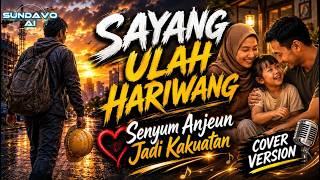 SAYANG ULAH HARIWANG - Sakala Project (Cover) | Lagu Sunda Sedih Tentang Perjuangan Seorang Suami