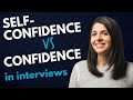 How to be confident in an interview (How confidence doesn't equal capability)