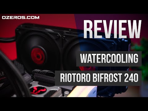 Видео: Review: Watercooling Riotoro Bifrost 240