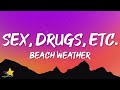 Beach Weather - Sex, Drugs, Etc. (Lyrics) | floating on my low key vibe