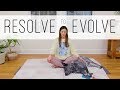 Resolve to Evolve - 10 Min Meditation  |  Yoga With Adriene