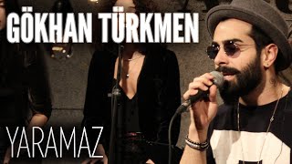 Gökhan Türkmen - Yaramaz (JoyTurk Akustik) Resimi