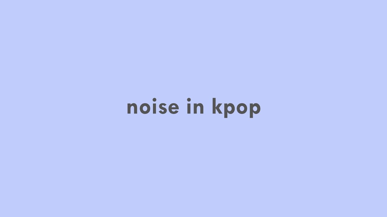 edm in kpop noise edition YouTube
