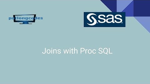 Introduction to joins in SAS using PROC SQL