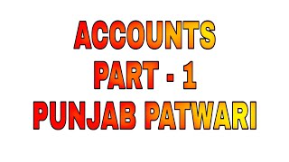 Accounts Part - 1 for Punjab Patwari Exam