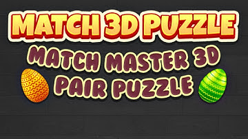 Match 3D puzzle - Matching Master 3D Pair Puzzle (Gameplay Android)