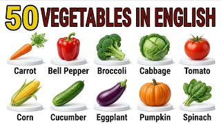 Learn 50 Vegetables in English 🥦 | Vegetable Names & English Vocabulary