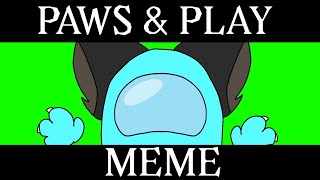 Paws and Play Meme || Among Us || ⚠️Flash Warning⚠️