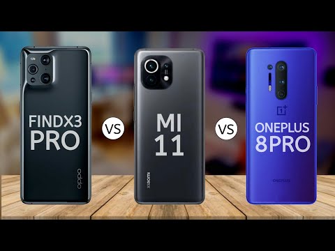 Oppo Find X3 Pro Vs Xiaomi Mi 11 Vs Oneplus 8 Pro