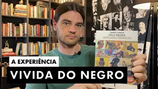 PELE NEGRA, MÁSCARAS BRANCAS - FRANTZ FANON