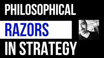 Philosophical Razors in Strategy