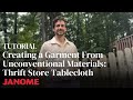 Creating a Garment from Unconventional Materials: Thrift Store Tablecloth