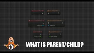 What is Parent/Child? - Beginners Informational Guide To Unreal Engine 5