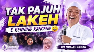 Ceramah Viral Paling Lucu Penuh Ilmu // KH. Musleh Adnan Terbaru 2026