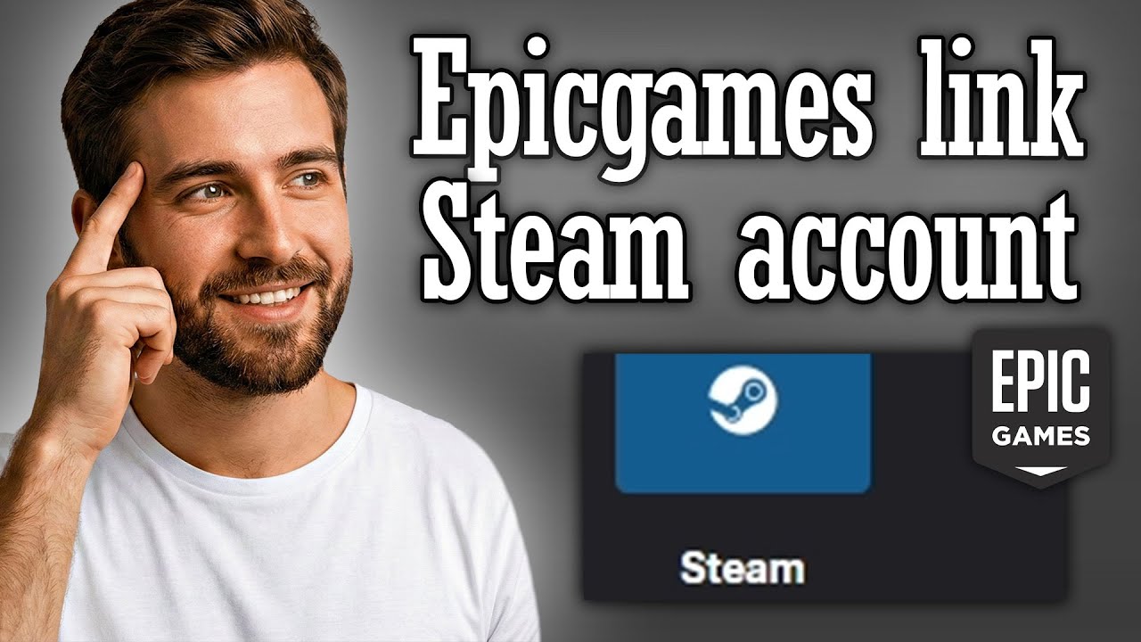 Как Epic Games привязать аккаунт Steam — полное руководство