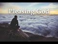David Wilkerson - Pleasing God | Full Sermon