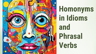 Celebrity Crack the Code of English: Homonyms in Idioms and Phrasal Verbs Wealth