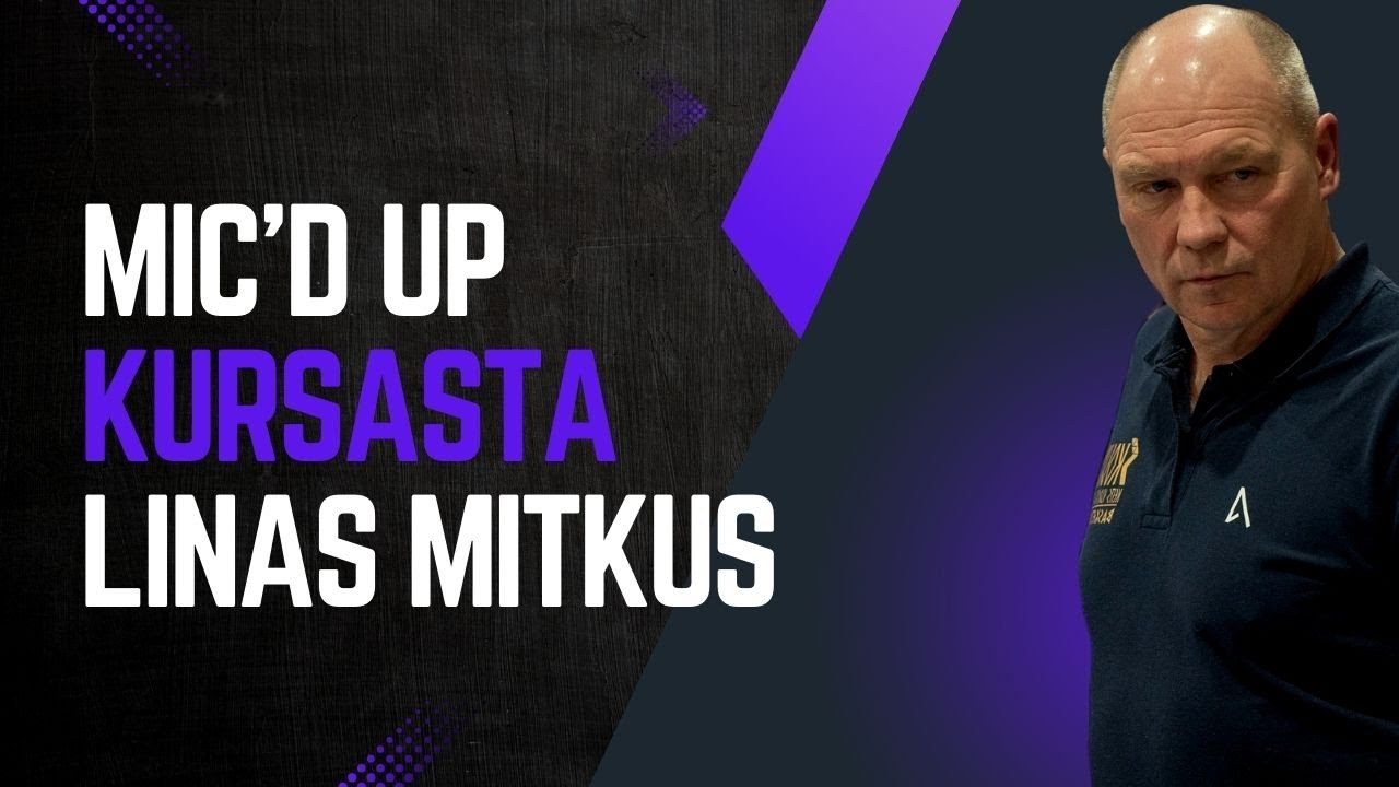 Mic'd up su treneriu iš Žemaitėjs, Skuodo KKSC-KURŠASTA.