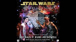 Chapter 13: Star Wars (16 ABY): Black Fleet Crisis Vol.  1 - BEFORE THE STORM (UNABRIDGED AUDIOBOOK)