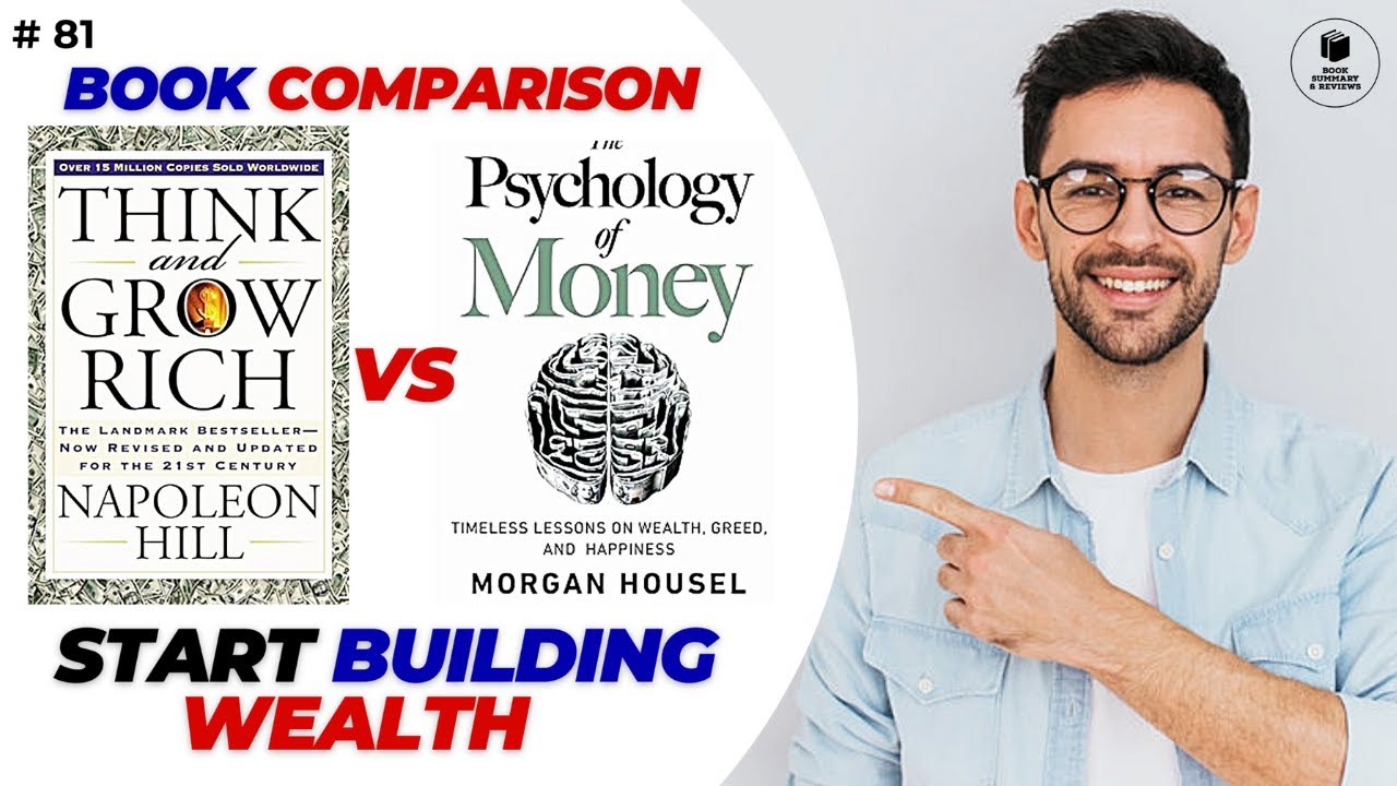 The Psychology of Money By Morgan Housel vs Think and Grow Rich by ...