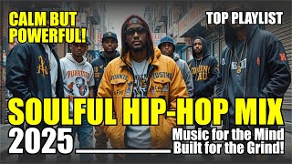 Deep Focus Hip-Hop 2025 | Mellow Tracks to Train Your Mindset