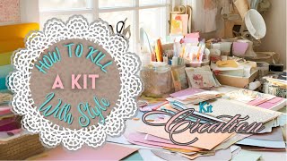 Jan 2026 Kit Creation // How to Kill A Kit With Style